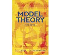 Model Theory: Third Edition (Dover Books on MaTHEMA 1.4tics)