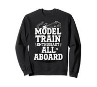 Model Train Enthusiast All Aboard Funny Hobby Lover Sweatshirt