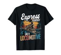 Model Train Express Yourself Like Locomotive T-Shirt