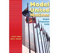 Model United Nations: Student Preparation Guide