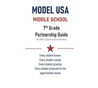 Model USA Middle School: 7th Grade Partnership Guide: Schools and Families Partnering Together