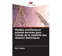 Modèle architectural orienté services pour l'étude de la stabilité des réseaux électriques