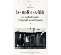 MODELE SUEDOIS: Les gauches françaises et l'impossible social-démocratie