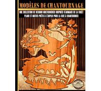 MODÈLES DE CHANTOURNAGE: Une collection de designs multicouches inspirés d'animaux de la forêt: Plans et motifs prêts à l'emploi pour la scie à chantourner