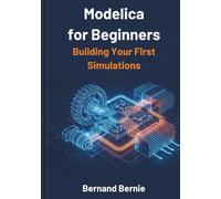 Modelica for Beginners: Building Your First Simulations