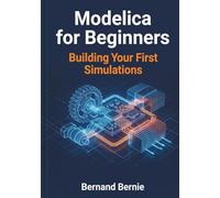 Modelica for Beginners: Building Your First Simulations