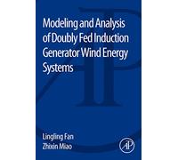 Modeling and Analysis of Doubly Fed Induction Generator Wind Energy Systems