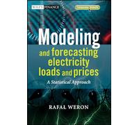 Modeling and Forecasting Electricity Loads and Prices: A Statistical Approach: 396 (The Wiley Finance Series)