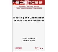 Modeling and Optimization of Food and Bio-Processes (ISTE Invoiced)