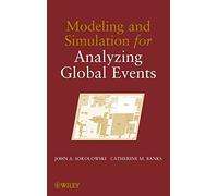 Modeling and Simulation for Analyzing Global Events – Wiley-VCH