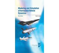 Modeling and Simulation of Aerospace Vehicle Dynamics: Third Edition (AIAA Education)