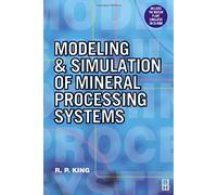Modeling and Simulation of Mineral Processing Systems