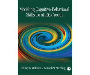 Modeling Cognitive-Behavioral Skills for At-Risk Youth [DVD]