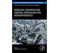 Modeling, Dynamics and Control approaches for Modern Robotics