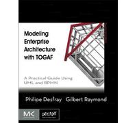 Modeling Enterprise Architecture with TOGAF
