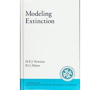 Modeling Extinction (Santa Fe Institute Studies on the Sciences of Complexity)