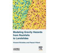 Modeling Gravity Hazards from Rockfalls to Landslides