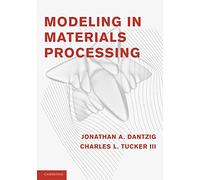 Modeling in Materials Processing