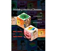 Modeling Infectious Diseases in Humans and Animals