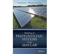 Modeling of Photovoltaic Systems Using MATLAB – Simplified Green Codes