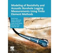 Modeling of Resistivity and Acoustic Borehole Logging Measurements Using Finite Element Methods