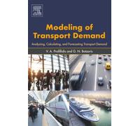 Modeling of Transport Demand: Analyzing, Calculating, and Forecasting Transport Demand