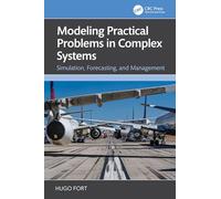 Modeling Practical Problems in Complex Systems: Simulation, Forecasting and Management