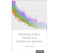 Modeling Public Health and Healthcare Systems