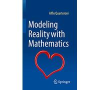 Modeling Reality with Mathematics