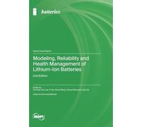 Modeling, Reliability and Health Management of Lithium-Ion Batteries: 2nd Edition