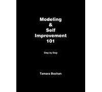 Modeling & Self Improvement 101