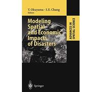 Modeling Spatial and Economic Impacts of Disast. Okuyama, Chang<|