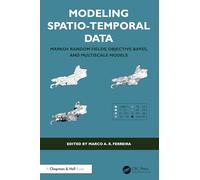 Modeling Spatio-Temporal Data: Markov Random Fields, Objective Bayes, and Multiscale Models
