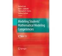 Modeling Students' Mathematical Modeling Competencies: ICTMA 13