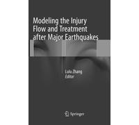 Modeling the Injury Flow and Treatment after Major Earthquakes