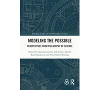 Modeling the Possible : Perspectives from Philosophy of Science
