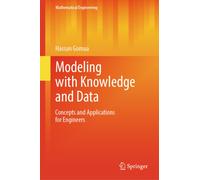 Modeling with Knowledge and Data : Concepts and Applications for Engineers