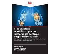 Modélisation mathématique du système de contrôle respiratoire humain: Une approche compartimentale avec des mécanismes dynamiques d'échange gazeux