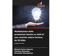 Modellazione delle prestazioni basata su SAM di una centrale solare termica da 50 MWe: Energia per il futuro