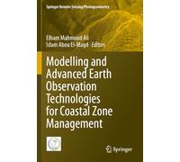 Modelling and Advanced Earth Observation Technologies for Coastal Zone Management (Springer Remote Sensing/Photogrammetry)