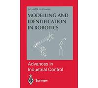 Modelling and Identification in Robotics (Advances in Industrial Control)
