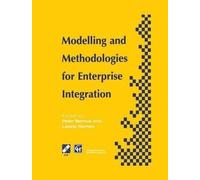 Modelling and Methodologies for Enterprise Integration: Proceedings of the IFIP TC5 Working Conference on Models and Methodologies for Enterprise Integration, Queensland, Australia, November 1995