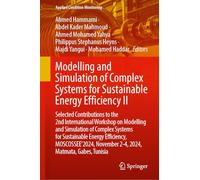 Modelling and Simulation of Complex Systems for Sustainable Energy Efficiency II: Selected Contributions to the 2nd International Workshop on ... Tunisia (Applied Condition Monitoring, 23)
