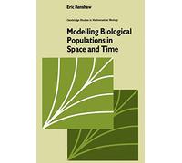 Modelling Biological Populations in Space and Time – Cambridge Studies in Mathematical Biology 11