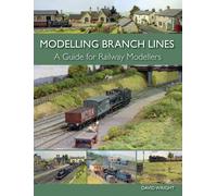 Modelling Branch Lines : A Guide for Railway Modellers