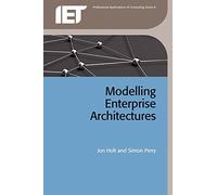 Modelling Enterprise Architectures (Computing and Networks)
