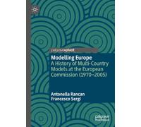 Modelling Europe: A History of Multi-Country Models at the European Commission (1970-2005)