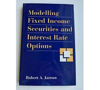 Modelling Fixed Income Securities and Interest Rate Options (McGraw-Hill Finance Guide Series)