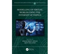 Modelling of Virtual Worlds Using the Internet of Things
