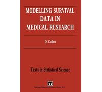 Modelling Survival Data in Medical Research (Chapman & Hall/CRC Texts in Statistical Science)